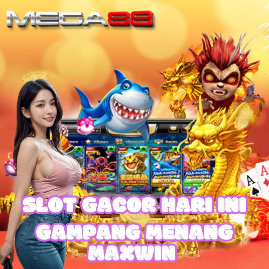 MEGA88 Situs Slot Gacor Hari Ini Gampang Menang Mega Jackpot!